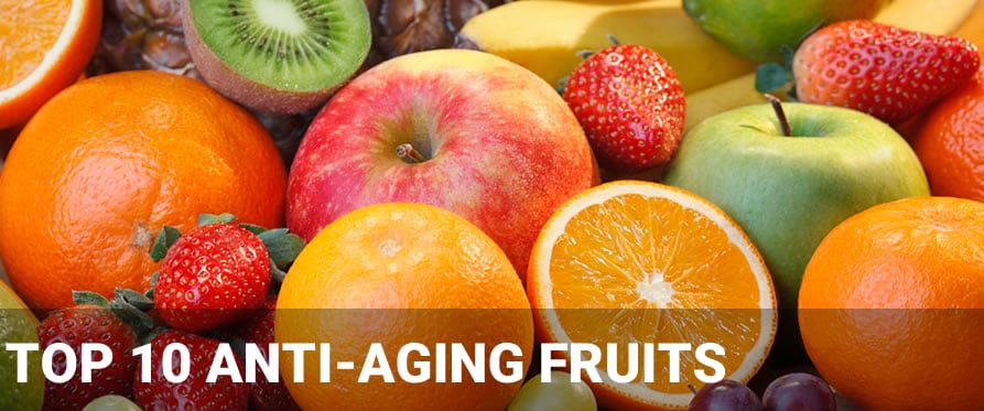 Top 10 Anti-Aging Fruits